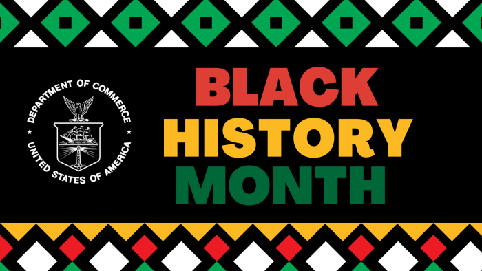 Commerce Department Celebrates Black History Month.