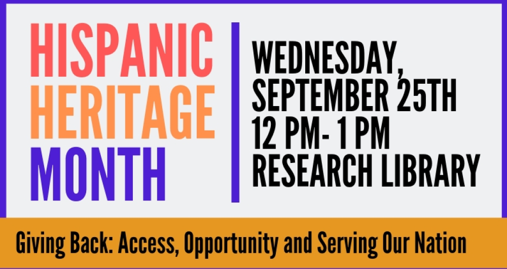 Hispanic Heritage Month Image - September 25th 12-1 PM Research Library