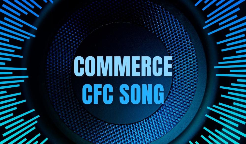 Commerce CFC Song