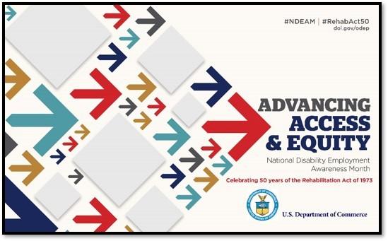 Graphic in honor of National Disability Employment Awareness Month 2023: Advancing Access and Equity.