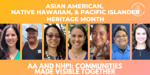 AA and HNPI: Communities Made Visible Together