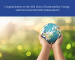 Announcing the 2021 Class of Sustainability, Energy, and Environmental (SEE) Ambassadors