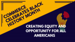 Commerce Celebrates Black History Month: Creating Equity and Opportunity for All Americans