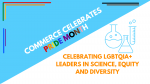 Commerce Celebrates Pride Month: Celebrating LGBTQIA+ Leaders in Science, Equity and Diversity