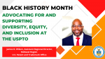 Black History Month: Advocating for and Supporting Diversity, Equity, and Inclusion at the USPTO