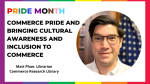 Commerce Pride and Bringing Cultural Awareness and Inclusion to Commerce